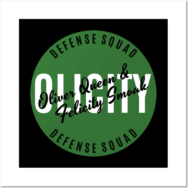 Oliver Queen & Felicity Smoak - Olicity - Defense Squad Wall Art by FangirlFuel